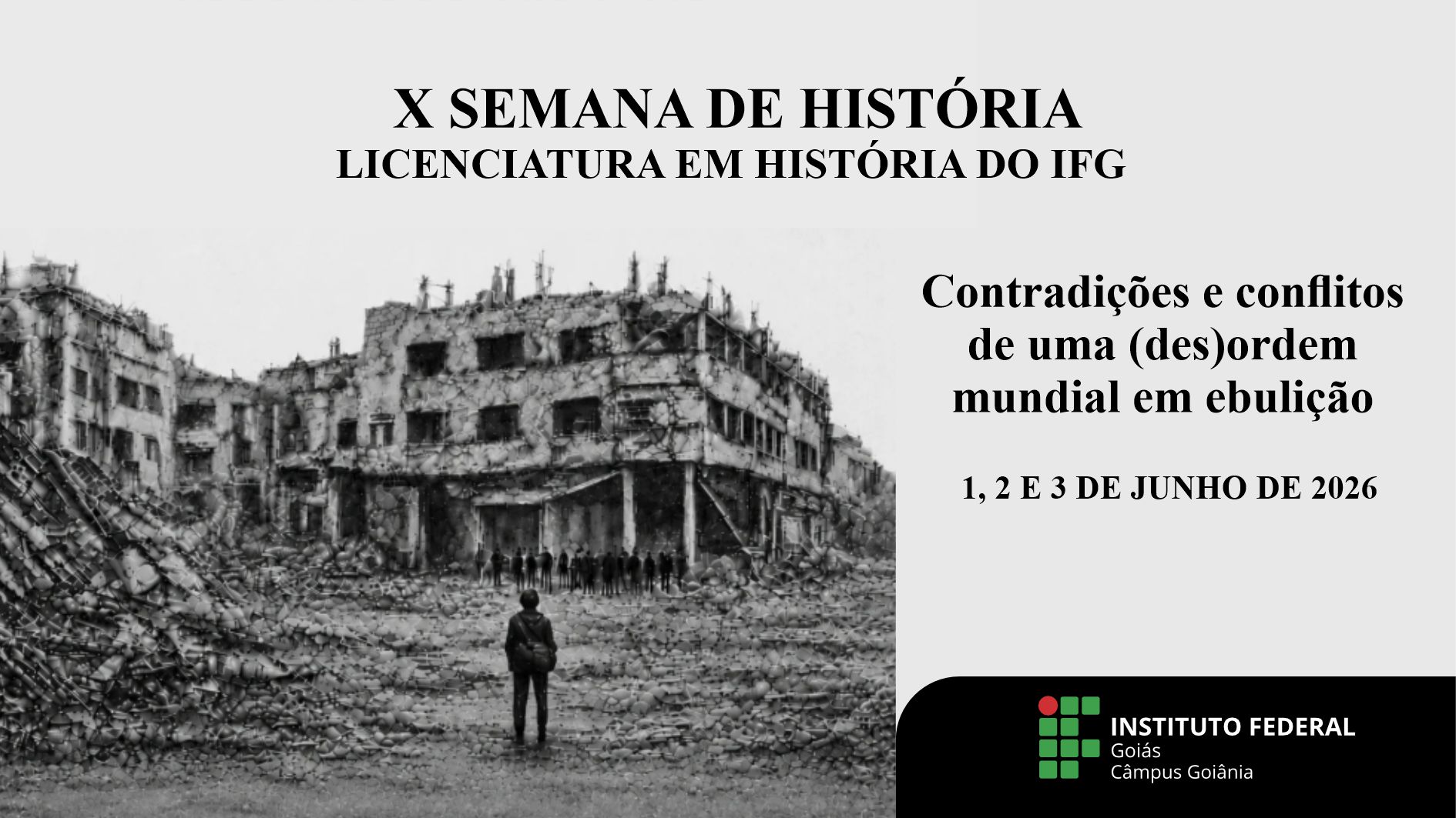 X Semana da Licenciatura em História do IFG